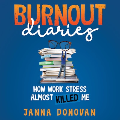Burnout Diaries