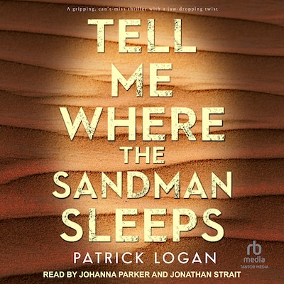 Tell Me Where the Sandman Sleeps – omslag til lydbogen af Patrick Logan