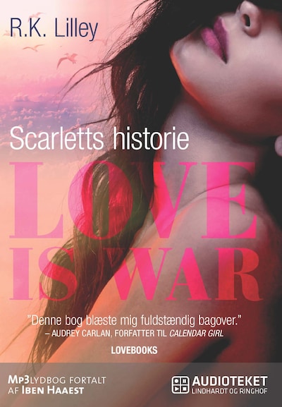 Love is war 1 - Scarletts historie – omslag til lydbogen af R.K. Lilley