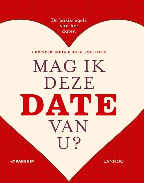 Mag ik deze date van u?: de basisregels van het daten – omslag van het luisterboek van Chris Verlinden,Hilde Smeesters