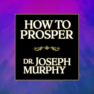 How to Prosper – omslag til lydbogen af Joseph Murphy