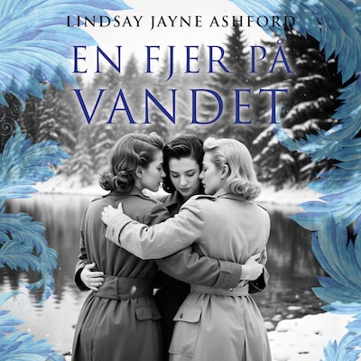 En fjer på vandet – omslag til lydbogen af Lindsay Jayne Ashford