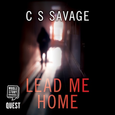 Lead Me Home – omslag til lydbogen af C.S. Savage
