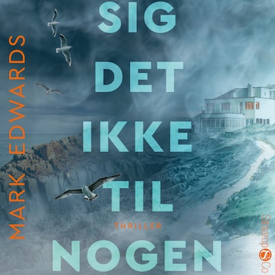 Sig det ikke til nogen – omslag til lydbogen af Mark Edwards