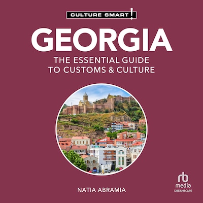 Georgia - Culture Smart! – omslag til lydbogen af Natia Abramia