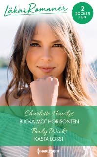 Blicka mot horisonten / Kasta loss!