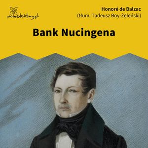 Bank Nucingena – okładka audiobooka, autor Honoré de Balzac