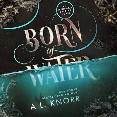 Born of Water - Audiobook: Elemental Origins Book 1