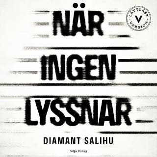 När ingen lyssnar (lättläst)