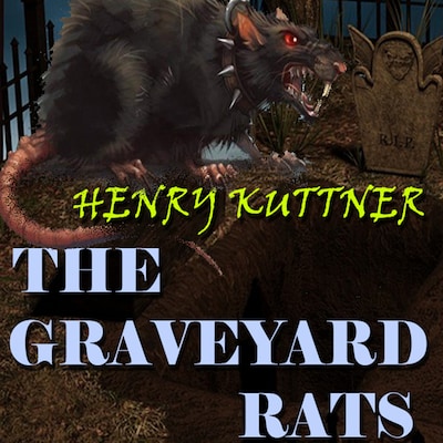 The Graveyard Rats – omslag til lydbogen af Henry Kuttner