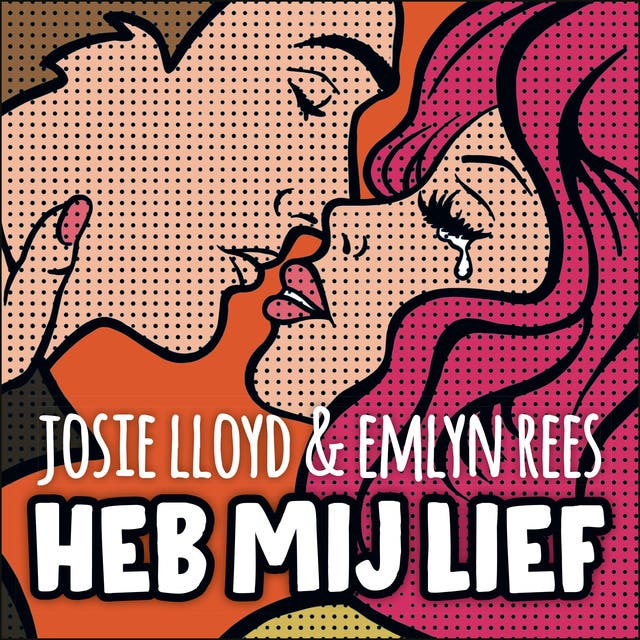 Heb mij lief – omslag van het luisterboek van Emlyn Rees,Josie Lloyd