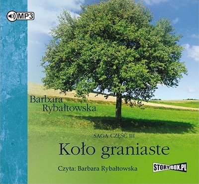 Bez pożegnania. Tom 3. Koło graniaste – okładka audiobooka, autor Barbara Rybałtowska