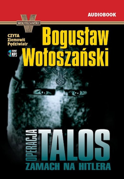 Operacja Talos – okładka audiobooka, autor Bogusław Wołoszański