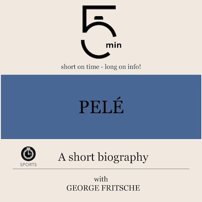 Pelé: A short biography