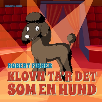 Klovn ta'r det som en hund – omslag til lydbogen af Robert Fisker