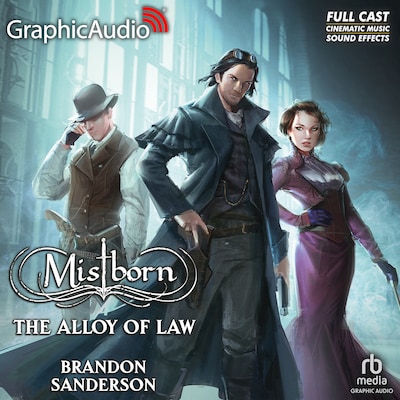 The Alloy of Law [Dramatized Adaptation] – omslag til lydbogen af Brandon Sanderson