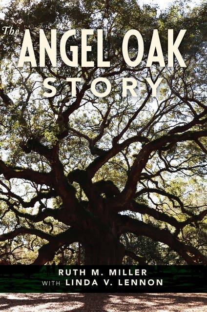 The Angel Oak Story – omslag til lydbogen af Ruth M Miller, Linda V Lennon