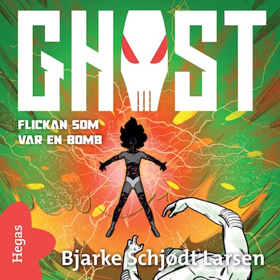 GHOST 3 – Flickan som var en bomb