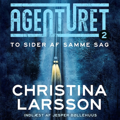 Agenturet 2 - To sider af samme sag – omslag til lydbogen af Christina Larsson