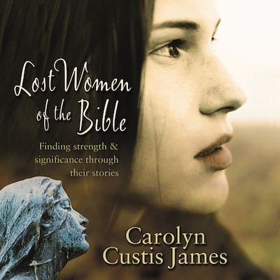Lost Women of the Bible