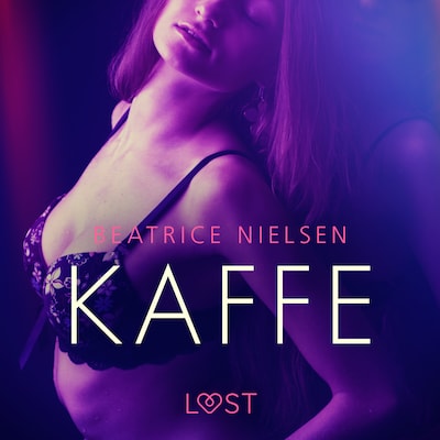 Kaffe - Erotisk novelle – omslag til lydbogen af Beatrice Nielsen