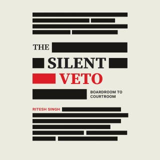 The Silent Veto: Boardroom To Courtroom – omslag till ljudboken av Ritesh Singh