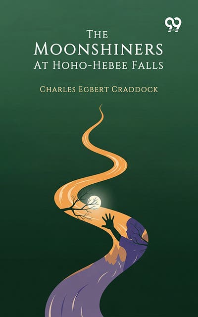 The Moonshiners At Hoho-Hebee Falls – omslag til lydbogen af Charles Egbert Craddock