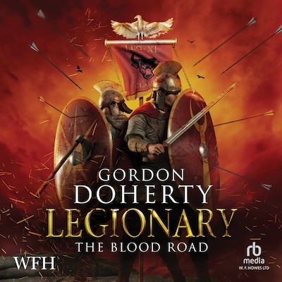 Legionary: The Blood Road – omslag til lydbogen af Gordon Doherty