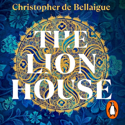 The Lion House – omslag til lydbogen af Christopher de Bellaigue