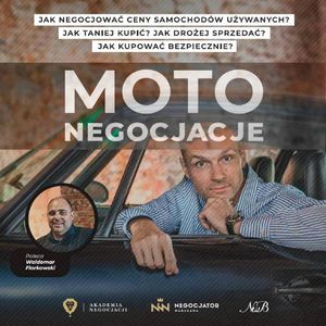 Moto Negocjacje Tajniki Mistrzowskich Negocjacji Samochodów Używanych – okładka audiobooka, autor Paweł Gołembiewski