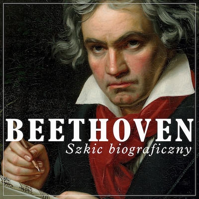 Beethoven. Szkic biograficzny – okładka audiobooka, autor J. Grodzieński