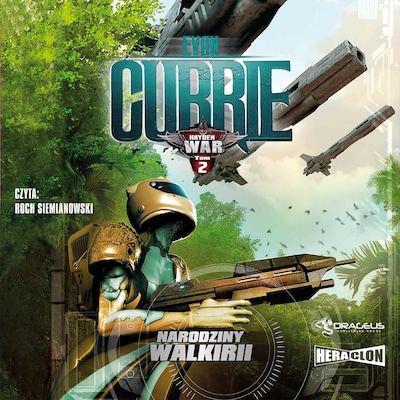 Hayden War. Tom 2. Narodziny Walkirii – okładka audiobooka, autor Evan Currie