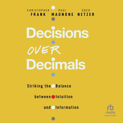 Decisions Over Decimals – omslag til lydbogen af Christopher Frank, Paul Magnone, Oded Netzer