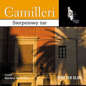 Sierpniowy żar – okładka audiobooka, autor Andrea Camilleri
