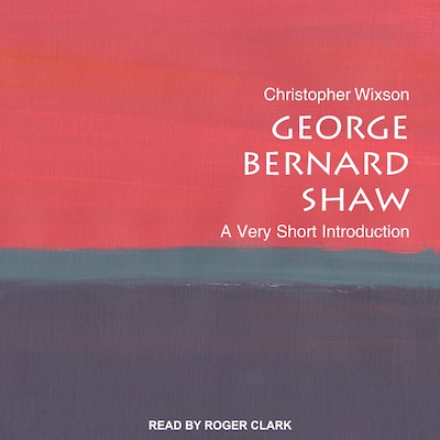George Bernard Shaw – omslag til lydbogen af Christopher Wixson