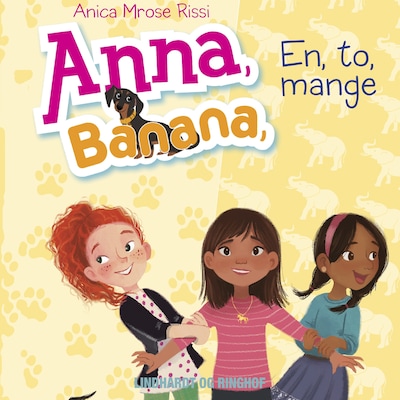 Anna, Banana 2: En, to, mange – omslag til lydbogen af Anica Mrose Rissi