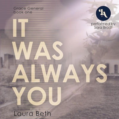 It Was Always You – omslag til lydbogen af Laura Beth