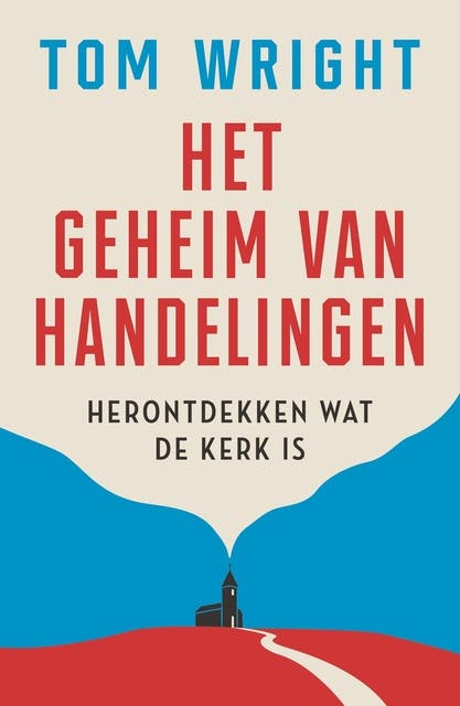 Het geheim van Handelingen: Herontdekken wat de kerk is – omslag van het luisterboek van Tom Wright