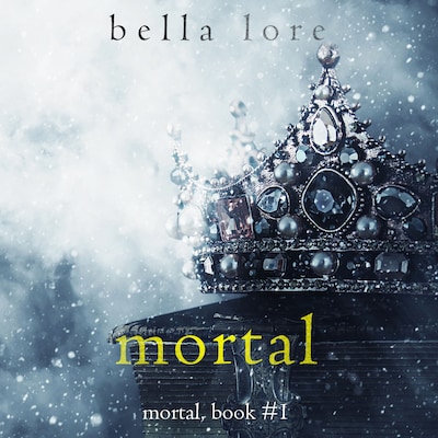 Mortal (Book One)