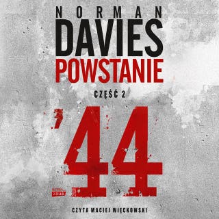 Powstanie 44 – okładka audiobooka, autor Norman Davies