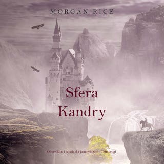 Sfera Kandry (Oliver Blue i szkoła dla jasnowidzów - Tom drugi) – okładka audiobooka, autor Morgan Rice