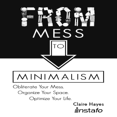 From Mess to Minimalism