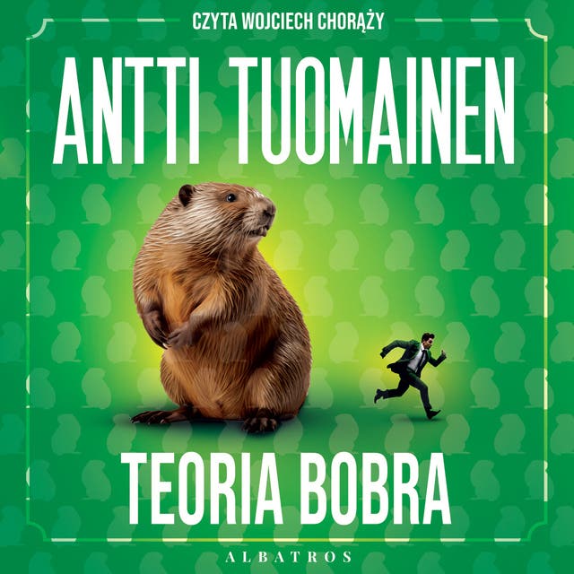 TEORIA BOBRA – okładka audiobooka, autor Tuomainen Antti