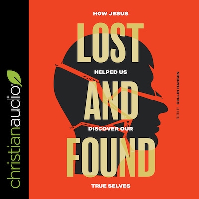 Lost and Found – omslag til lydbogen af Collin Hansen, Joni Eareckson Tada, Sam Allberry
