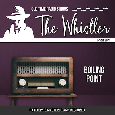 The Whistler: Boiling Point – omslag til lydbogen af Joe Fugano