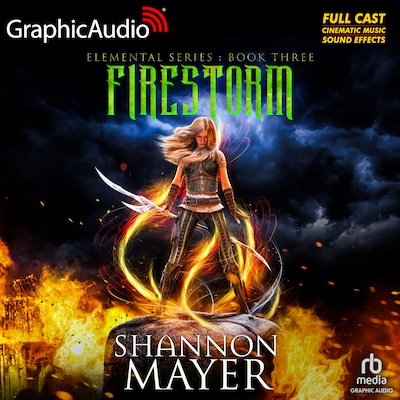 Firestorm [Dramatized Adaptation] – omslag til lydbogen af Shannon Mayer