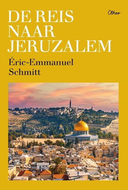 De reis naar Jeruzalem – omslag van het luisterboek van Eric-Emmanuel Schmitt