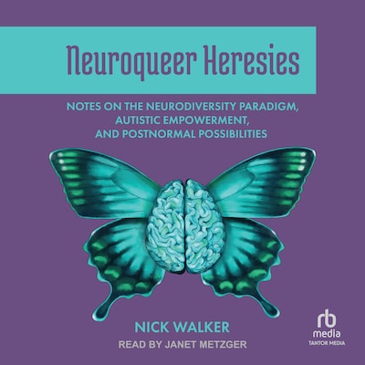Neuroqueer Heresies – omslag til lydbogen af Nick Walker