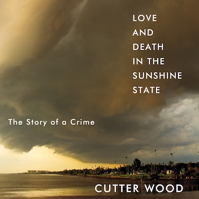 Love and Death in the Sunshine State – omslag til lydbogen af Cutter Wood