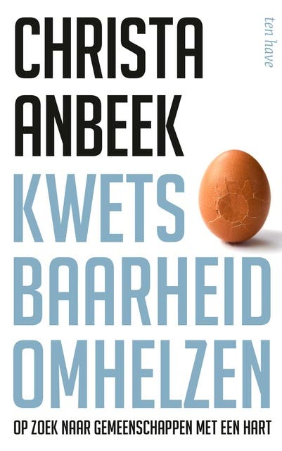 Kwetsbaarheid omhelzen: Op zoek naar gemeenschappen met een hart – omslag van het luisterboek van Christa Anbeek
